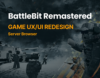 BattleBit Remastered - UX/UI redesign - Server Browser