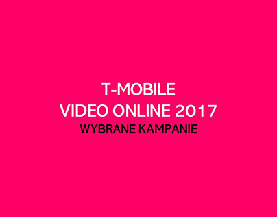 T-MOBILE | VIDEO ONLINE | 2017