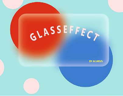 PROJECT 5 GLASS EEFECT