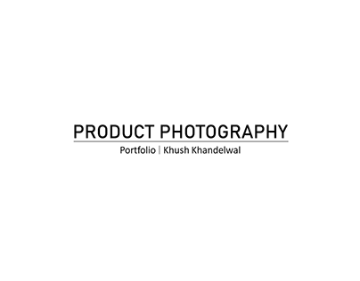 Product Photography Portfolio | Khush Khandelwal