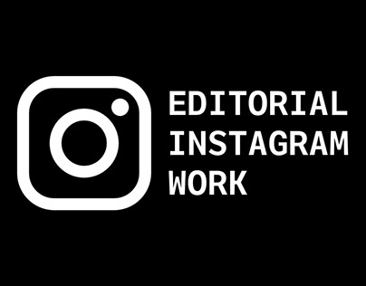 Editorial Instagram Work