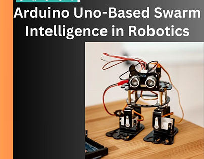 Arduino Uno-Based Swarm Intelligence in Robotics