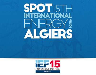 Spot for THE 15th INTERNATIONAL ENERGY FORUM - ALGIERS
