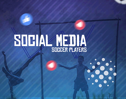 Social Media - Soccer Players
