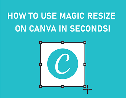 How to use Magic Resize on Canva in seconds!