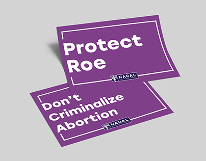 Protect Roe, Don't Criminalize Abortion Rally Signs
