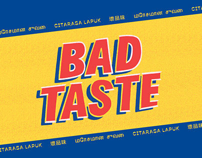Bad Taste Exhibition | Motion Design