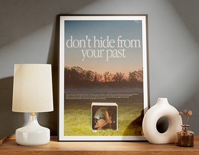 "Don't Hide From Your Past" Poster