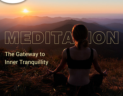Meditation: The Gateway to Inner Tranquillity