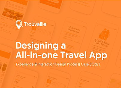 Trouvaille Travel App - Case Study
