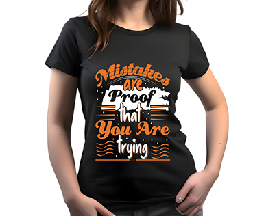 Mistakes are proof trying Banding T-Shirt Design