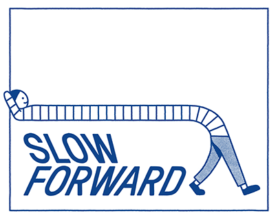 Slow Forward