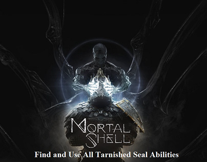 Mortal Shell: Find and Use All Tarnished Seal Abilities