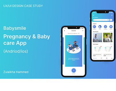 Babysmile(Pregnancy & Baby care )App Case Study