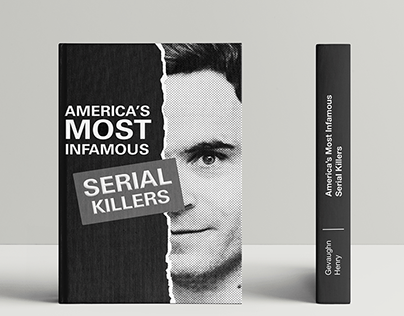 America's Most Infamous Serial Killers