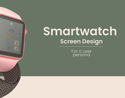 Smartwatch screen design