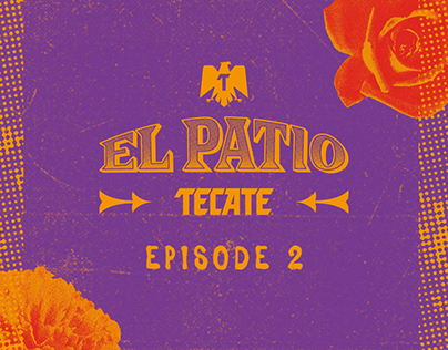 El Patio Tecate - Episode 2
