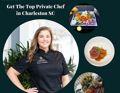 Get The Top Private Chef in Charleston, SC