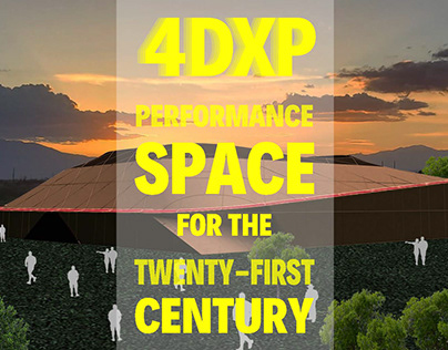 4DXP - Performance Space for the 21st Century