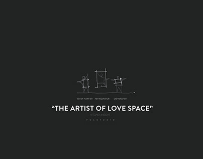 THE ARTIST OF LOVE SPACE | KITCHEN INSIGHT COMPETITON