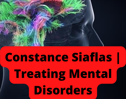 Constance Siaflas | Treating Mental Disorders