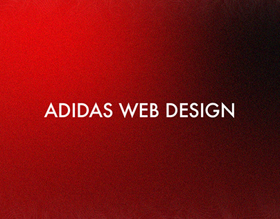 An Adidas mock website design I did.