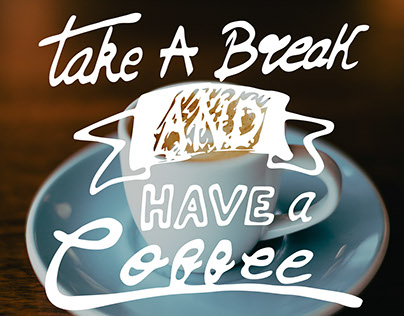 Take a break and have a coffee