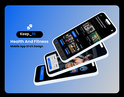 Keep_fit | Health and Fitness Mobile App UI UX Design