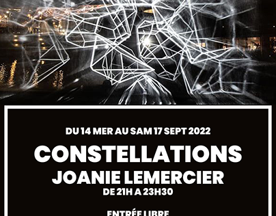 Constellation Joanie Lemercier ( évènement Stéréolux )