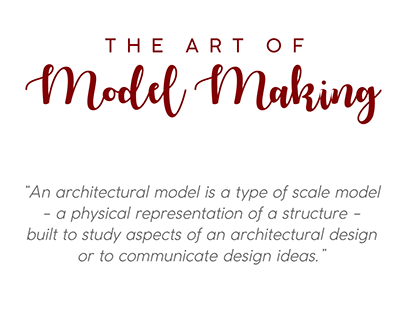 The Art of Model Making