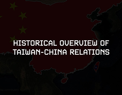 Historical Overview of Taiwan-China Relations