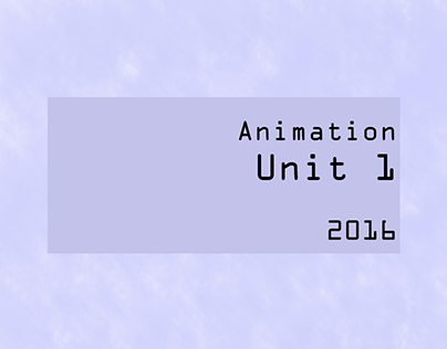 Animation: Unit 1