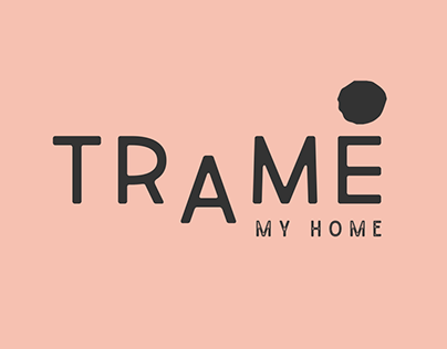 Trame' my home