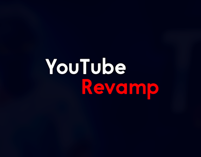 Project thumbnail - YOutube Revamp