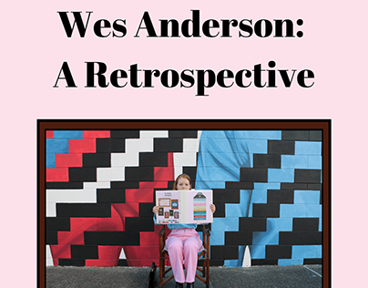 The Making of Wes Anderson: A Retrospective