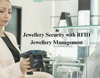 Jewellery Security with RFID Jewellery Management