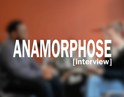 Anamorphose [interview] — Découvrir l'Art autrement