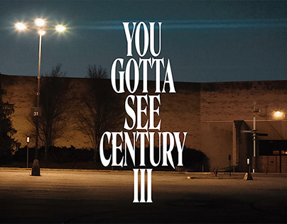 "You Gotta See Century III"