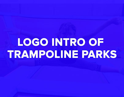 Logo Intro of Trampoline Parks