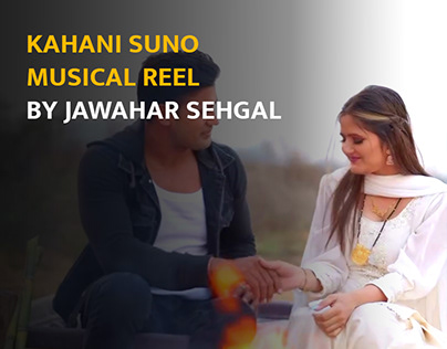 Kahani suno | Musical Reel | Ft. Sangram singh