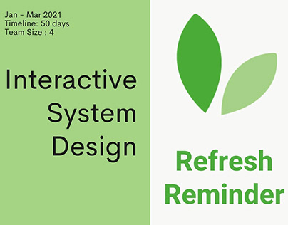 Interactive System Design - Refresh Reminder