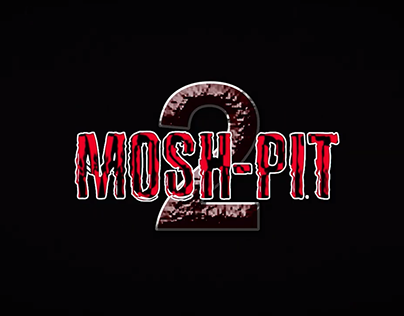 Mosh-pit 2 Promotional Video