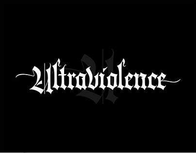 Ultraviolence | Gothic Lettering
