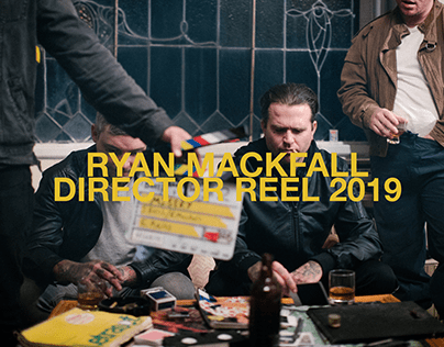 RYAN MACKFALL - DIRECTORS SHOWREEL 2019