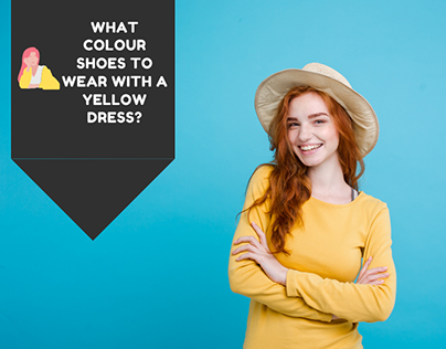 What Colour Shoes to Wear with a Yellow Dress?