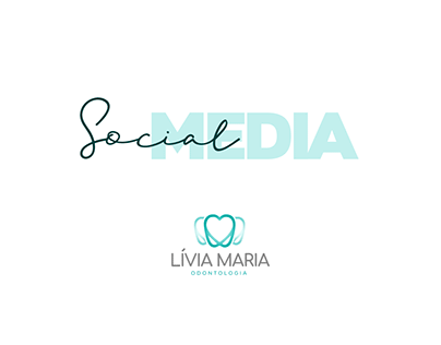 SOCIAL MEDIA | DRª LÍVIA MARIA ODONTOLOGIA