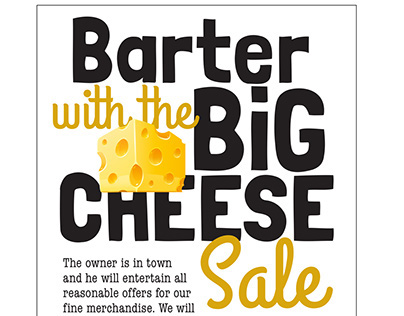 Barter with the Big Cheese Sale