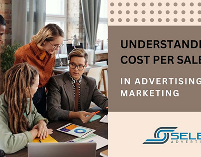 Cost Per Sale (CPS) in Advertising and Marketing