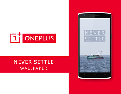 Never Settle Wallpapers for Oneplus fans. Free download