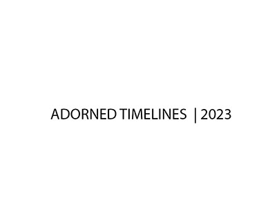 ADORNED TIMELINES
